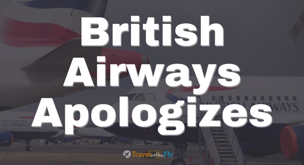 British airways apologizes but still a long way to go. live reporting