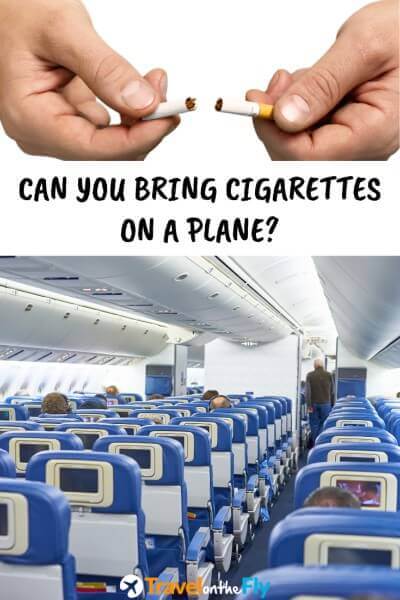can you travel on a plane with cigarettes