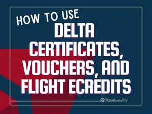 How to Check Your Delta Airlines Certificates, Vouchers, and Flight eCredits