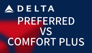 Delta Preferred vs Comfort Plus Seating (Pros and Cons)