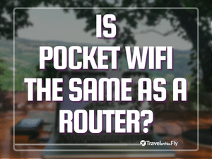 Is a Pocket WiFi and a router the same thing?