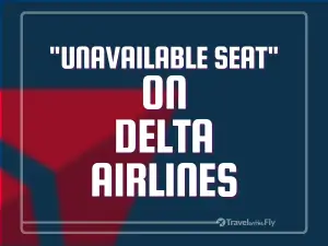 What does unavailable seat mean on delta?