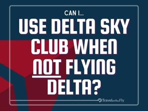 can i use the sky clubs when im flying a different airline?