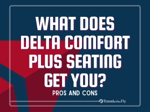 What Does Delta Comfort Plus Seating Get You?